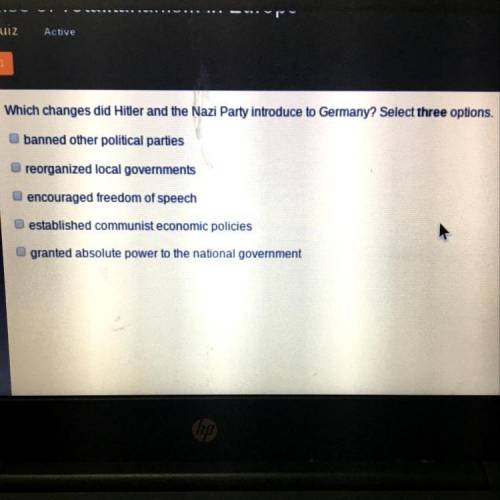 Which changes did Hitler and the Nazi Party introduce to Germany? Select three options.

banned ot