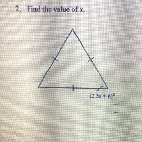 Find the value of x.
(2.5x + 6)