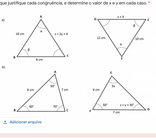 2. Em cada caso, os triângulos ABC e DEF são congruentes. Identifique o caso que justifique cada co