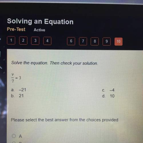 Solve the equation. Then check your solution.
V/7 = 3
