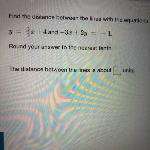 HELP QUICK PLS!! FIND THE DISTANCE BETWEEN THE LINES