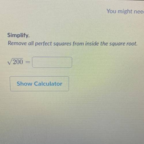Simplify. remove all perfect squares from inside the square root.