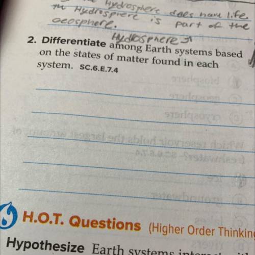 Differentiate amoung Earth systems based on the states of matter found in each system