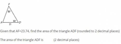 Given that A,F=23.74, find the area of the triangle ADF (rounded to 2 decimal places)

The area of