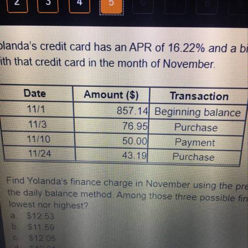 Yolanda's credit card has an APR of 16 22% and a billing cycle of 30 days. The table below shows he