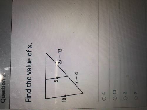 HELP!!!ASAP I AM ON THE TEST RIGHT NOW
Find the value of x.