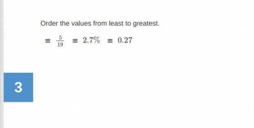 Order the values from least to greatest.