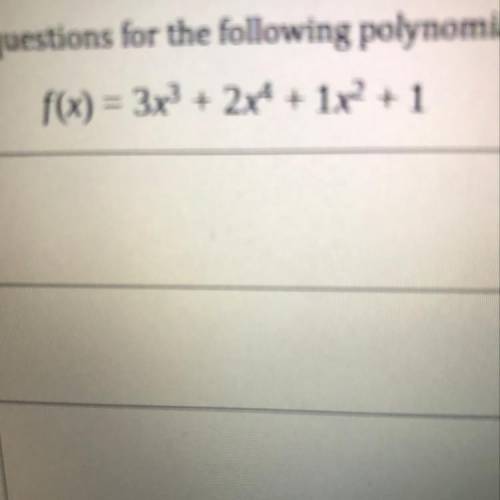Can Someone help me find the degree of this polynomial function?