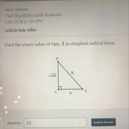 Find the exact value of tan A in simplest radical form.