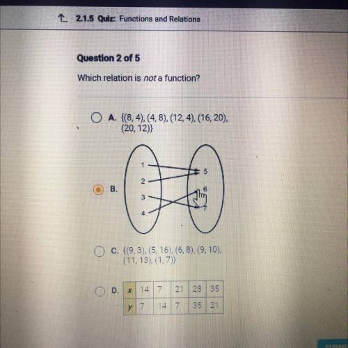 I’ll GIVE U THE BRAINLIEST

Which relation is not a function?
O
A. {(8, 4),(4,8), (12, 4), (16,20)