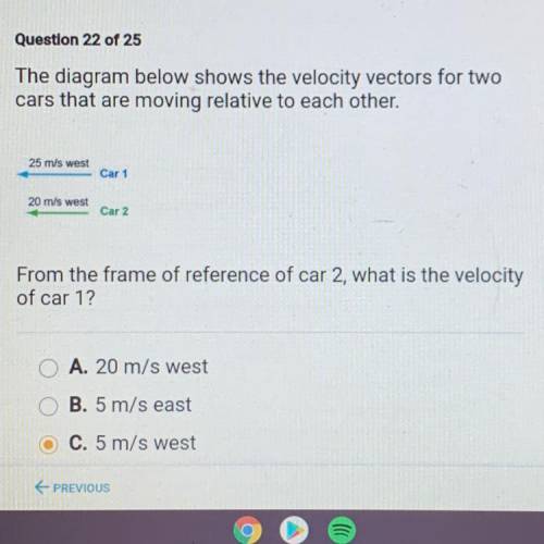 The diagram below shows the velocity vectors for two

cars that are moving relative to each other.