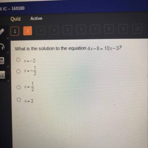 What is the solution to the equation 4x+6= 10x-3?

X=-2
X=-1/2
X=1/2
X=2