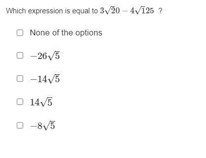 Which expression is equal to 32√0−41√25 ?

None of the options
−265√
−145√
145√
−85√