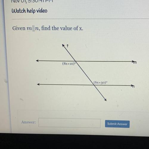 Given m||n, find the value of x.
m
(8x+10)
(6x+30)
PLEASE HELP
