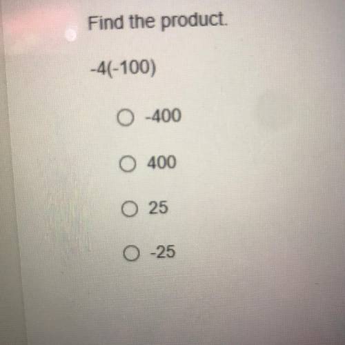 Find the product.
-4(-100)