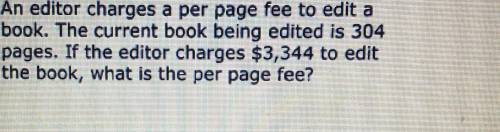An editor Charges a per page Fee to edit a book the current book being edited is 304 Pages if the e