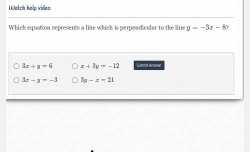 What’s perpendicular to the line of y=-3x-8 ?i’ll give brainlist