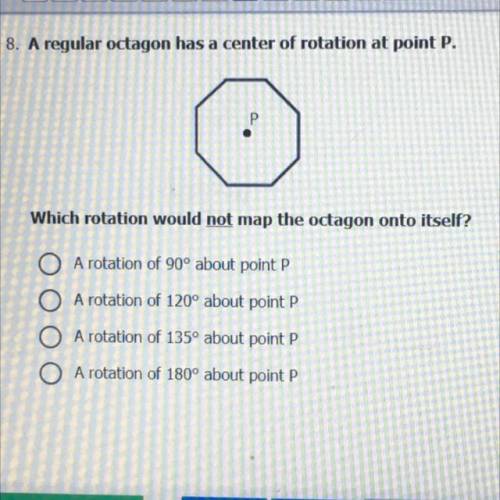 Which rotation would NOT map the octagon onto itself?