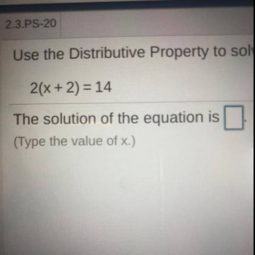 2(x + 2) = 14
Help me please