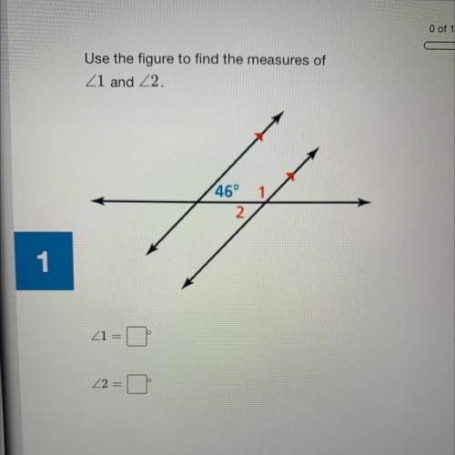 Use the figure to find the measures of
<1 and <2