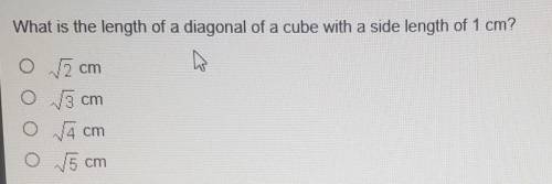 What is the length of a diagonal of a cube with a side length of 1 cm?