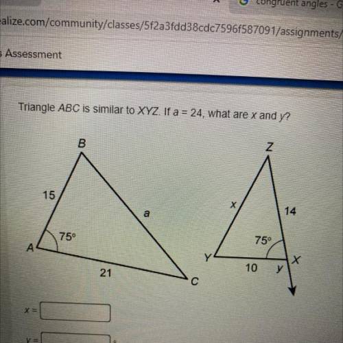 Triangle ABC is similar to XYZ. If a = 24, what are x and y?