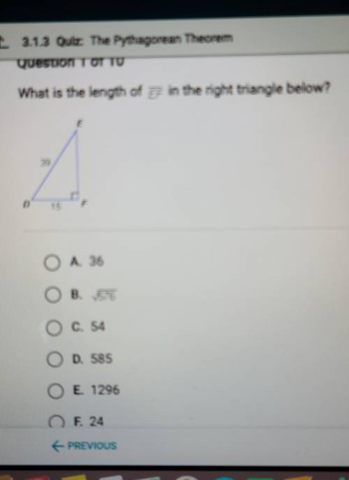 Question 1 of 10 What is the length of EF in the right triangle below?

A. 36 B. 576 C. 54 D. 585