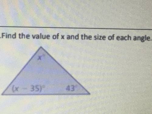 Find the value of x and the size of each angle