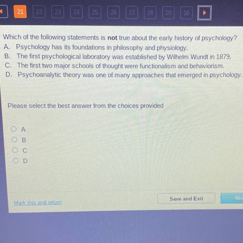 Which of the following statements is not true about the early history of psychology?

A. Psycholog