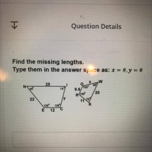 Find the missing lengths.

Type them in the answer space as: x = #, y = #
w
25
N
40
75
9.6
125°
R1
