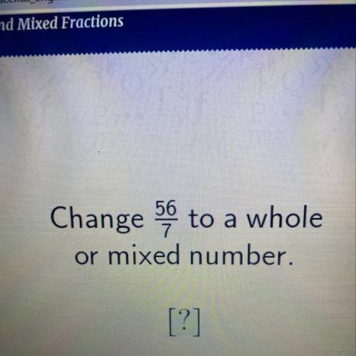 Change 59 to a whole
or mixed number.
[?]