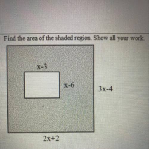 Find the area of the shaded region. Show all your work.