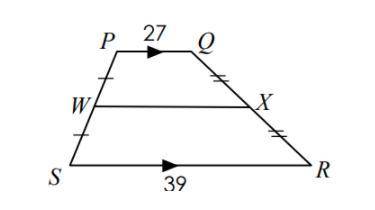 Please help!
The following is an isosceles trapezoid, find WX