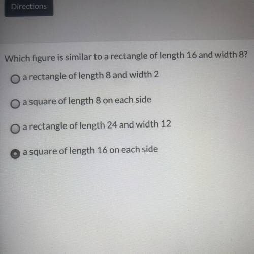 Which figure is similar to a rectangle of length 16 and width of 8?