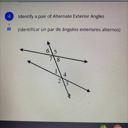 Identify a pair of Alternate Exterior Angles