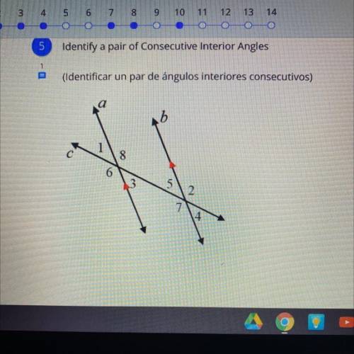 Identify a pair of Consecutive interior angles