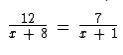 Which linear equation can be derived from this proportion?

A. 12x + 1 = 7x + 8
B. 12x + 96 = 7x +