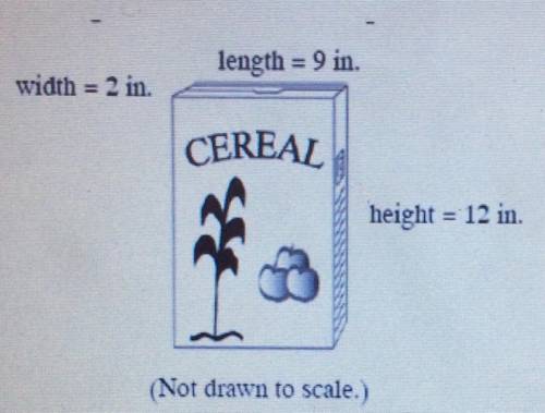 A cereal company uses a standard-size box for its cereal, as shown above. How many cubic inches of