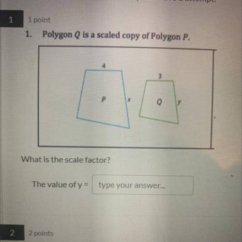 Polygon Q is a scaled copy of Polygon P. What is the scale factor?