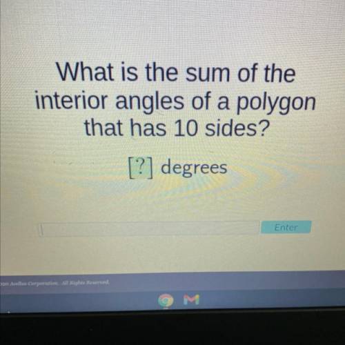 What is the sum of the interior angles of a polygon that has 10 sides?