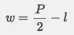 Given the equation P = 2w + 2l solve for w. Omg pls help me