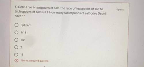 Debnil has 6 teaspoons of salt. The ratio of teaspoons of salt to tablespoons of salt is 3:1. How m