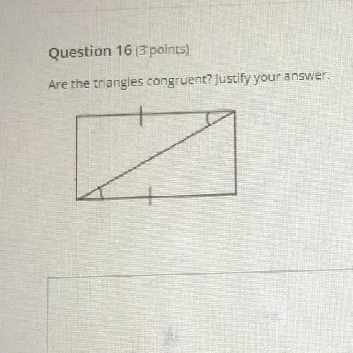 Are the triangles congruent? Justify your answer.
