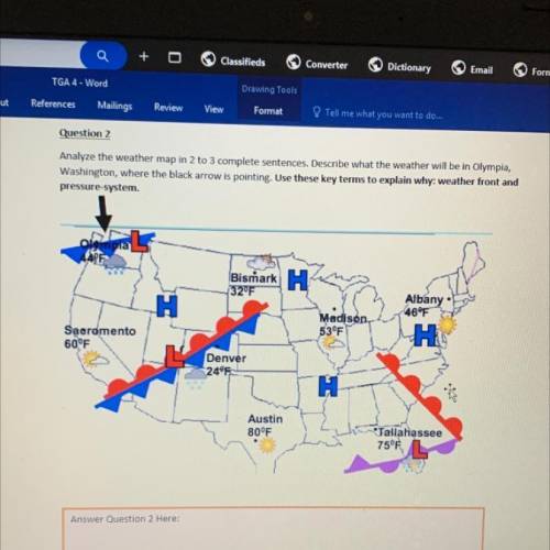 Analyze weather map in two to three complete sentences describe what the weather will be in Olympia