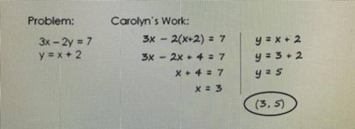 HURRY PLEASE IM BEING TIMED 46 points!

Which error did Carolyn ma