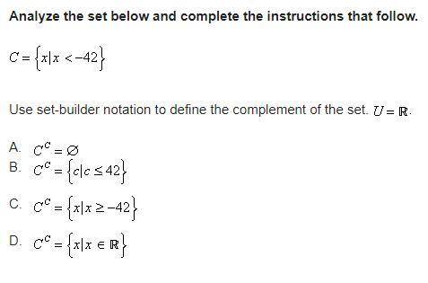 60 POINTS please help me! 
Use set-builder notation to define the complement of the set U=R