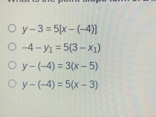 What is the point-slope from a line that has a slope of 5 and passes through the point (3, -4)
