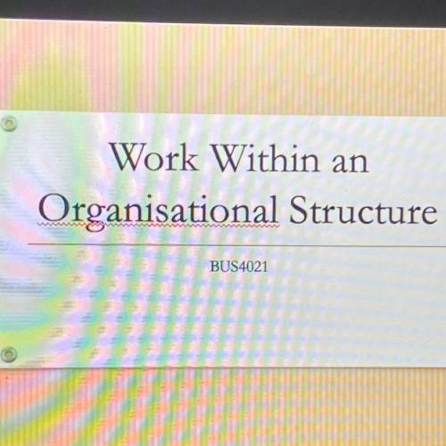Work within an organisational structure