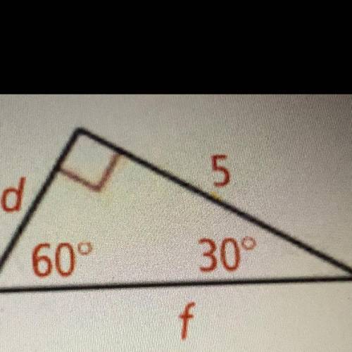 Use the Pythagorean Theorem to find the length of the sides d and f. Explain your answer.