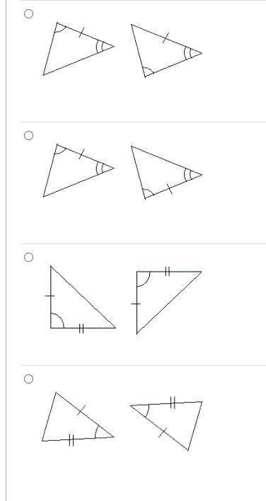 PLEASE HELP!

In each pair of triangles, parts are congruent as marked. Which pair of triangles is